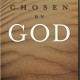 choosen by god